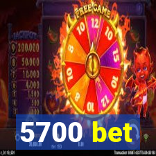 5700 bet